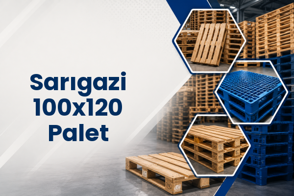 Sarıgazi 100x120 Palet 