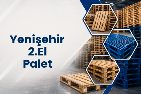 Yenişehir 2.El Palet 
